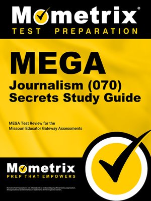 cover image of MEGA Journalism (070) Secrets Study Guide